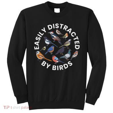 Easily Distracted By Birds Birdwatching Bird Owner Sweatshirt