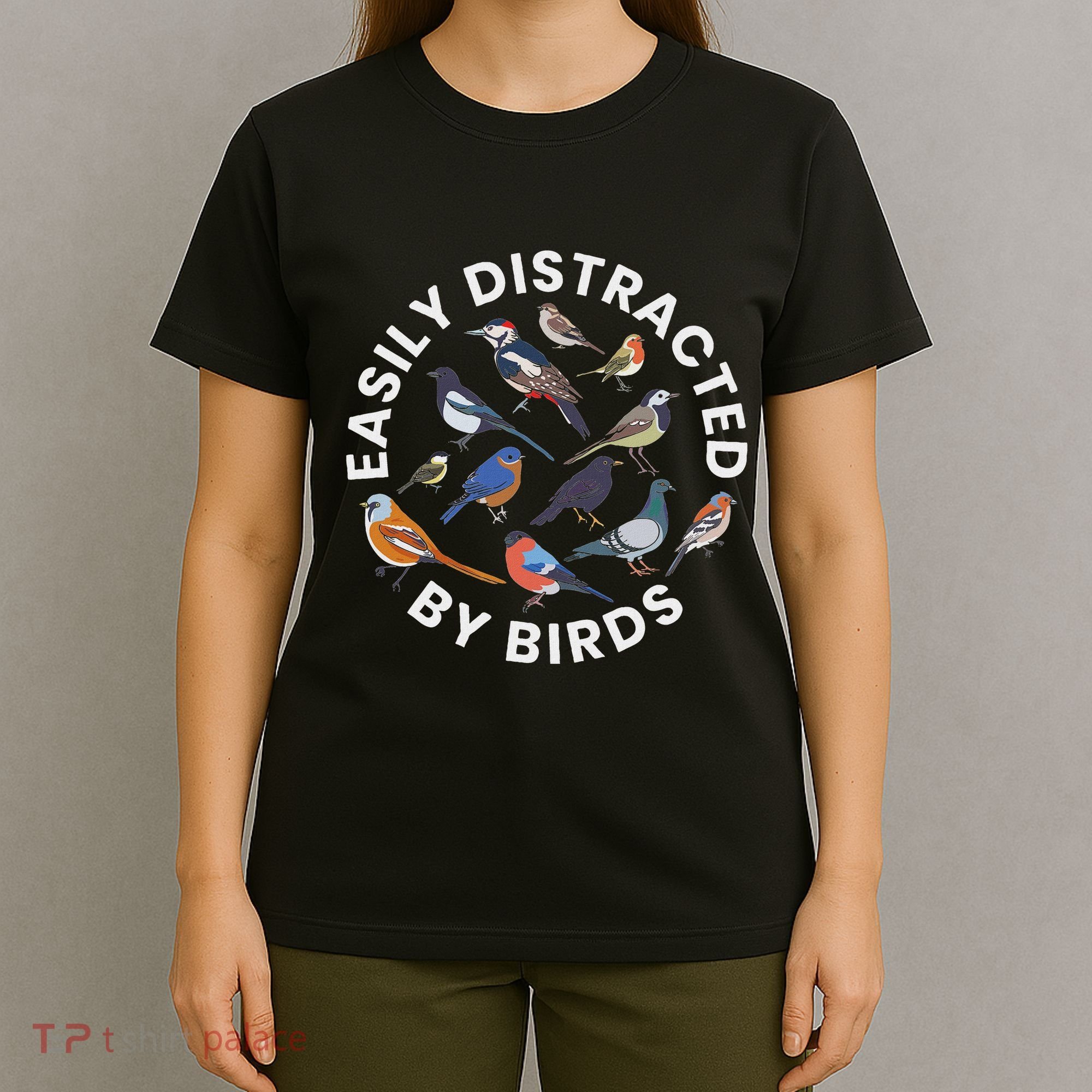 Easily Distracted By Birds Birdwatching Bird Owner T-Shirt