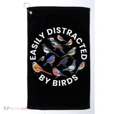 Easily Distracted By Birds Birdwatching Bird Owner Golf Towel
