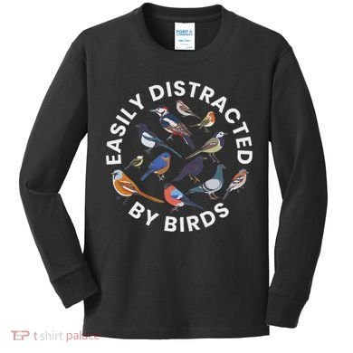 Easily Distracted By Birds Birdwatching Bird Owner Kids Long Sleeve Shirt