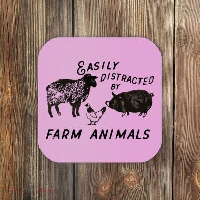 Easily Distracted By Farm Animals Coaster