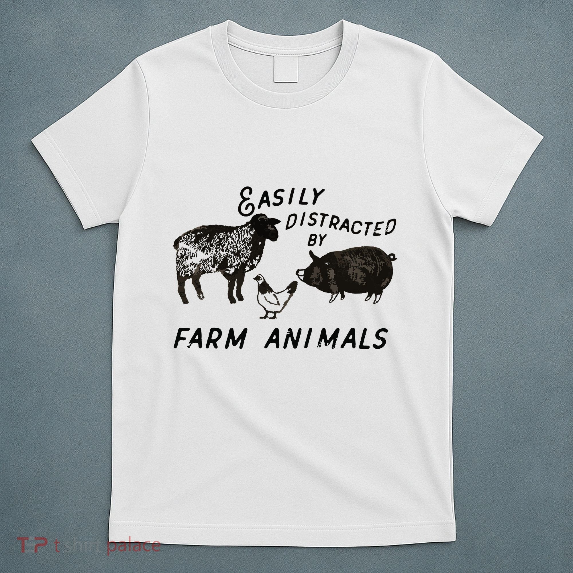 Easily Distracted By Farm Animals T-Shirt