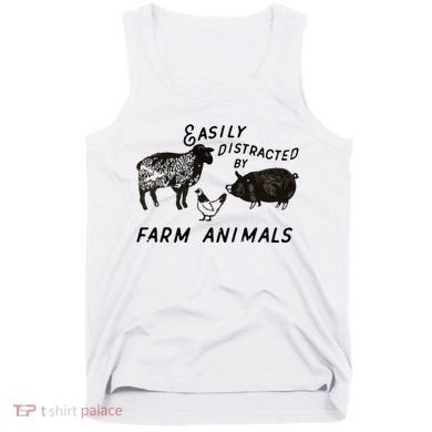 Easily Distracted By Farm Animals Tank Top