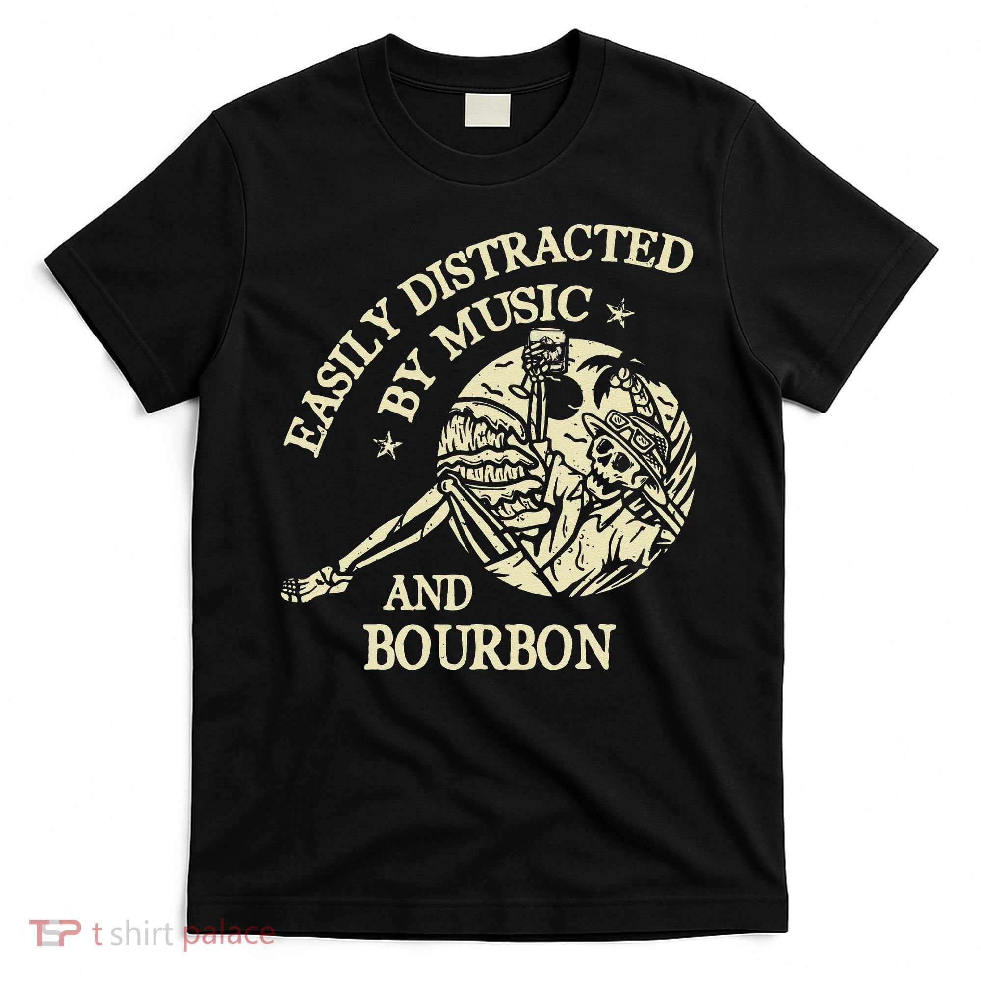 Easily Distracted By Music And Bourbon Skeleton T-Shirt