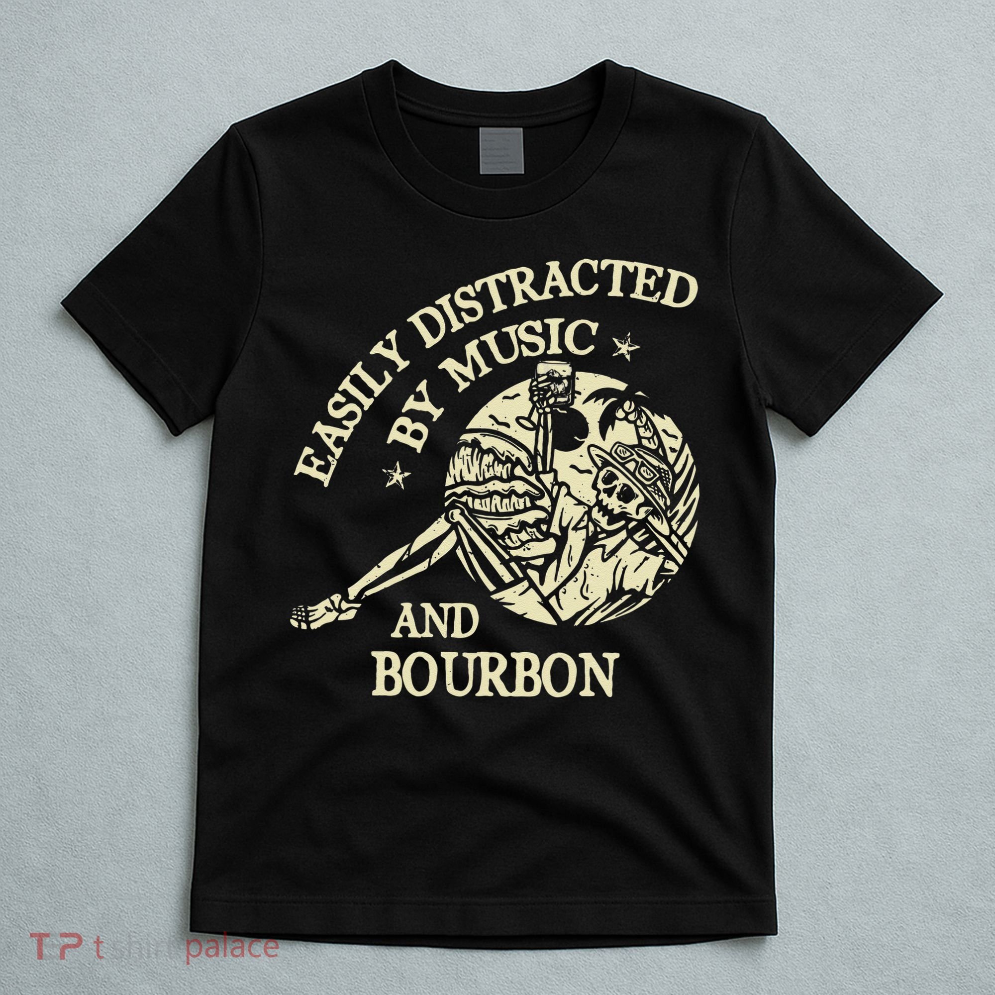 Easily Distracted By Music And Bourbon Skeleton T-Shirt
