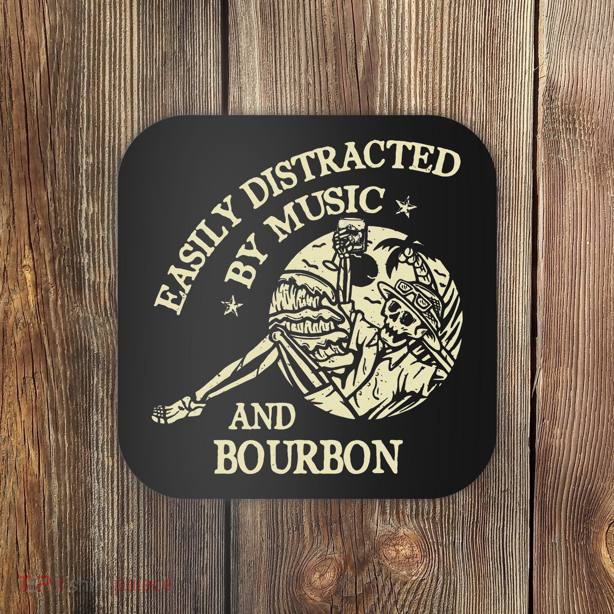 Easily Distracted By Music And Bourbon Skeleton Coaster