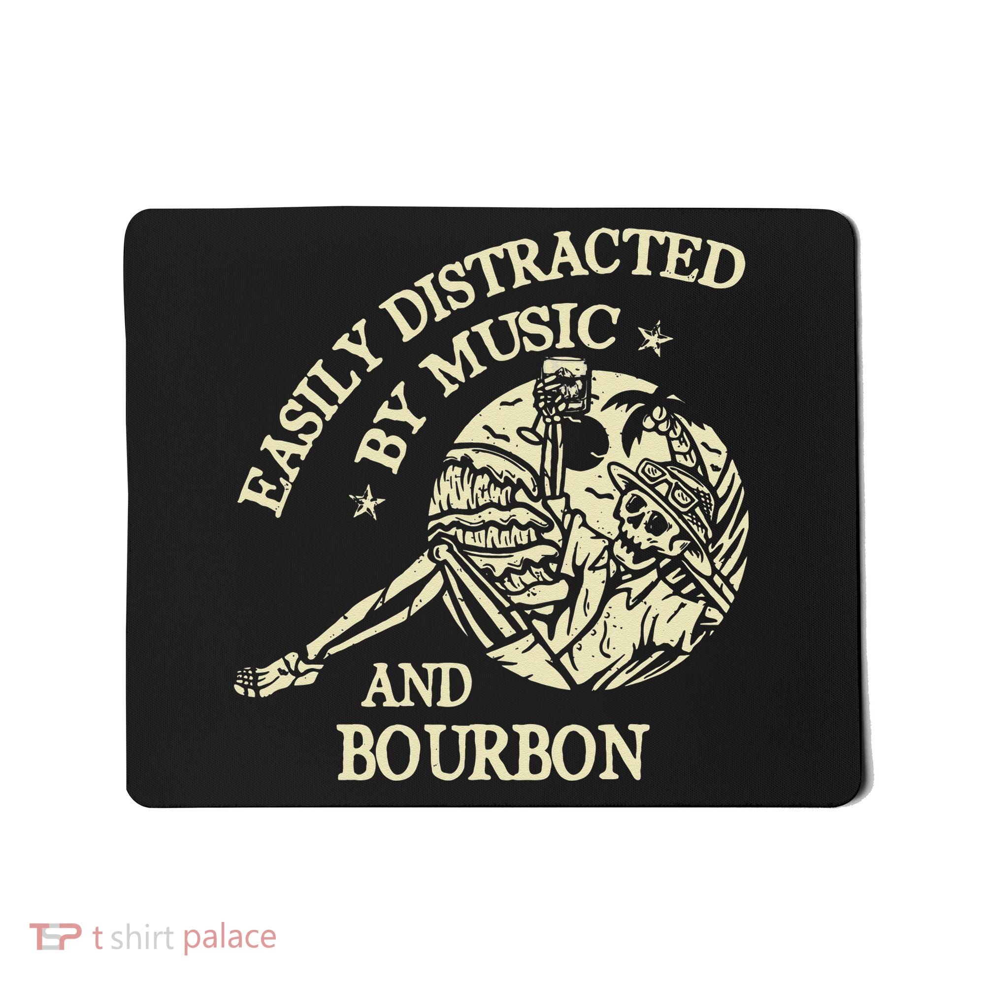 Easily Distracted By Music And Bourbon Skeleton Mousepad