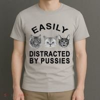 EASILY DISTRACTED BY PUSSIES T-Shirt thumb 3