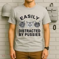 EASILY DISTRACTED BY PUSSIES T-Shirt thumb 6