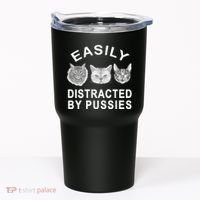 EASILY DISTRACTED BY PUSSIES Tumbler thumb 0