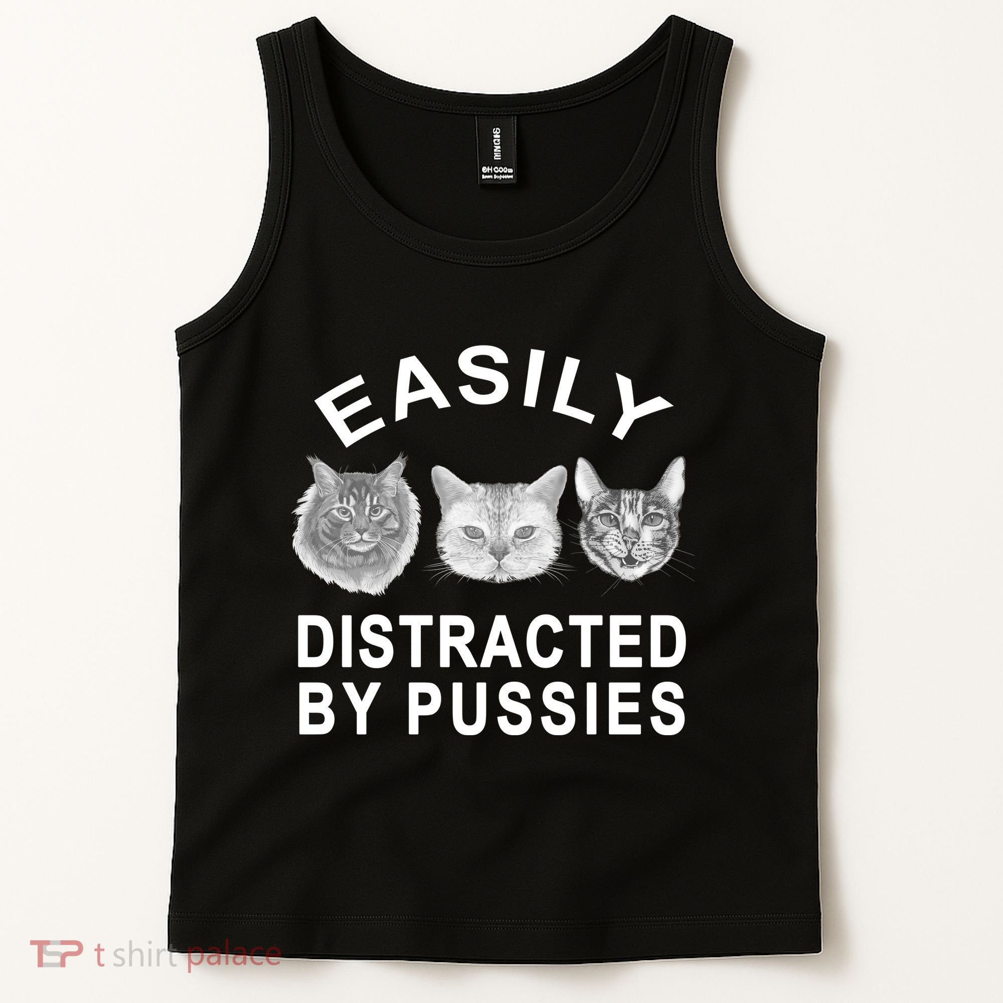 EASILY DISTRACTED BY PUSSIES Tank Top