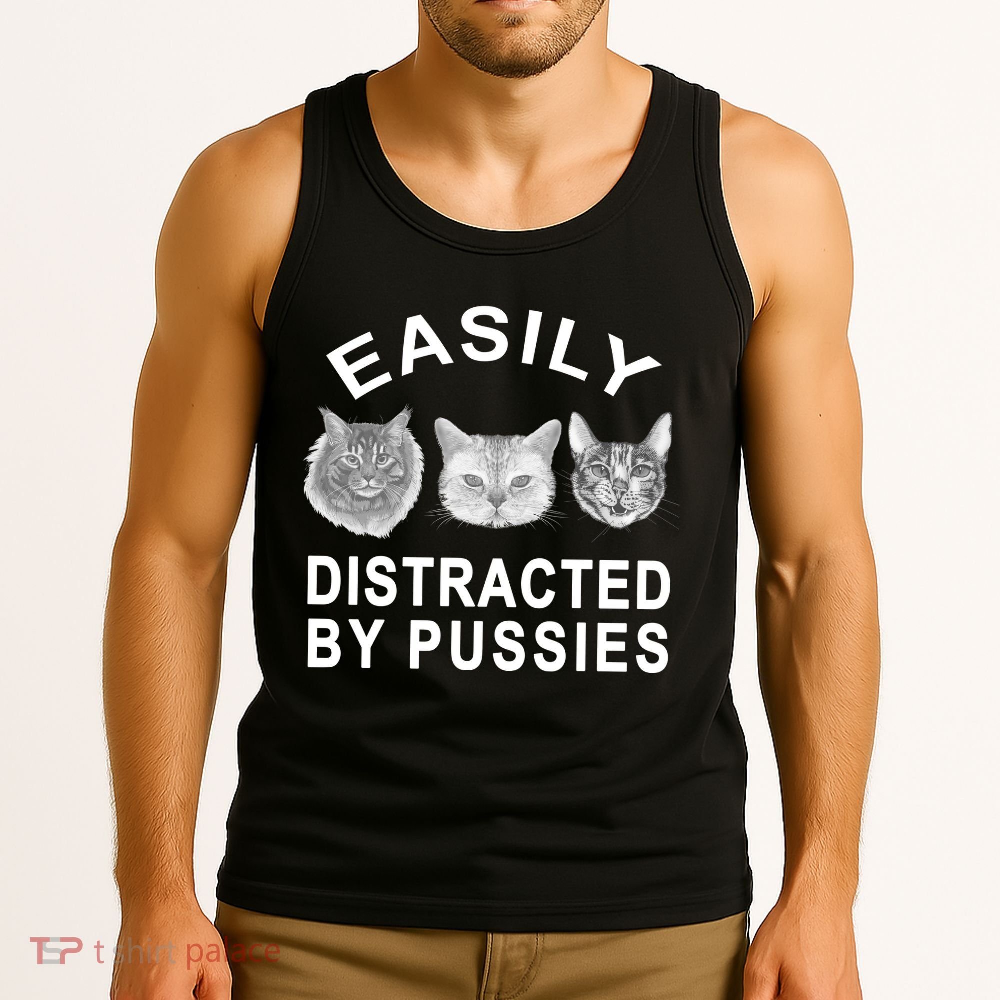 EASILY DISTRACTED BY PUSSIES Tank Top