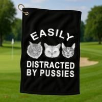 EASILY DISTRACTED BY PUSSIES Golf Towel thumb 1