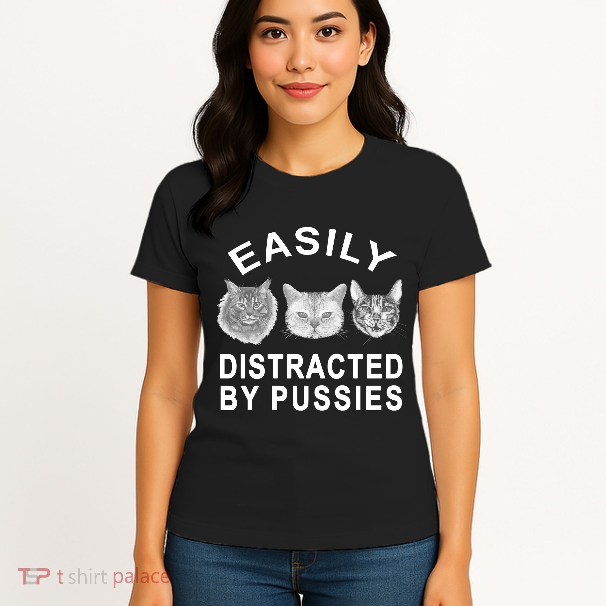 EASILY DISTRACTED BY PUSSIES Women's T-Shirt