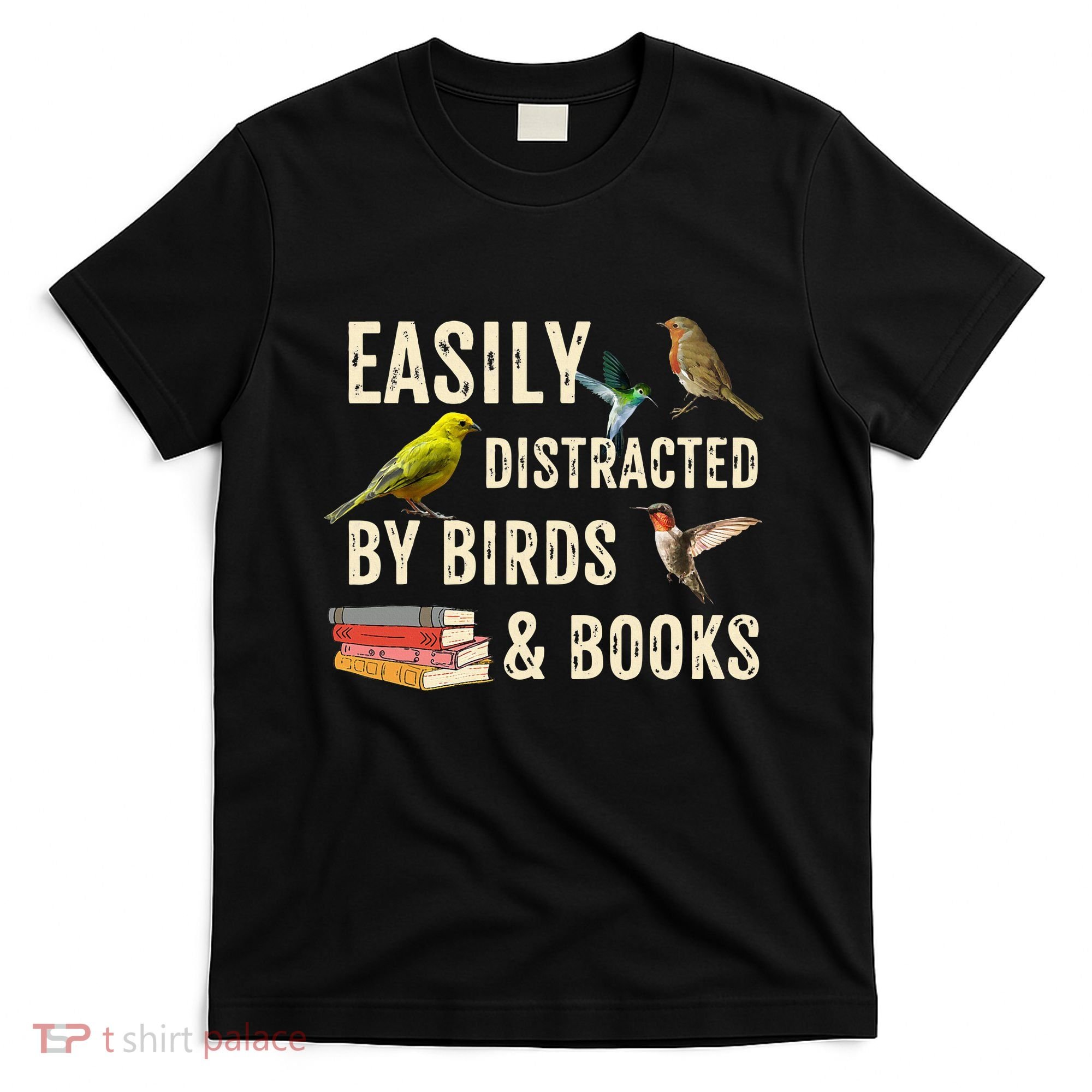 Easily Distracted By Birds & Books Vintage Birder T-Shirt