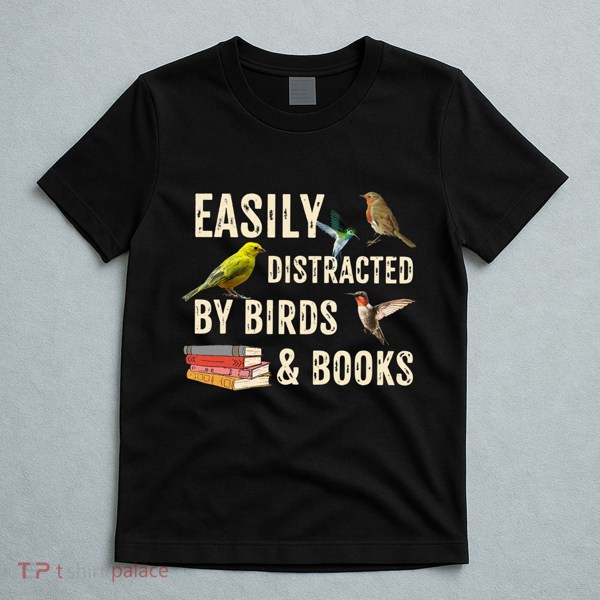 Easily Distracted By Birds & Books Vintage Birder T-Shirt