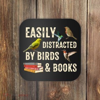 Easily Distracted By Birds & Books Vintage Birder Coaster