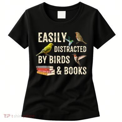 Easily Distracted By Birds & Books Vintage Birder Women's T-Shirt