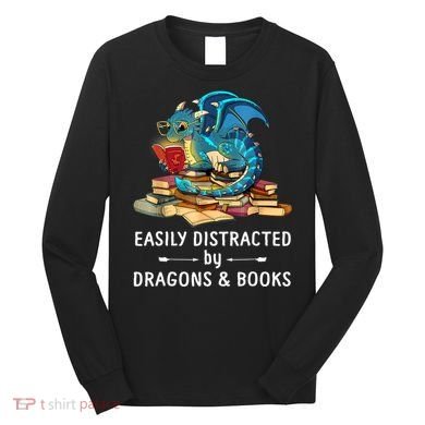 Easily Distracted By Dragons And Books Nerd Dragon Long Sleeve Shirt