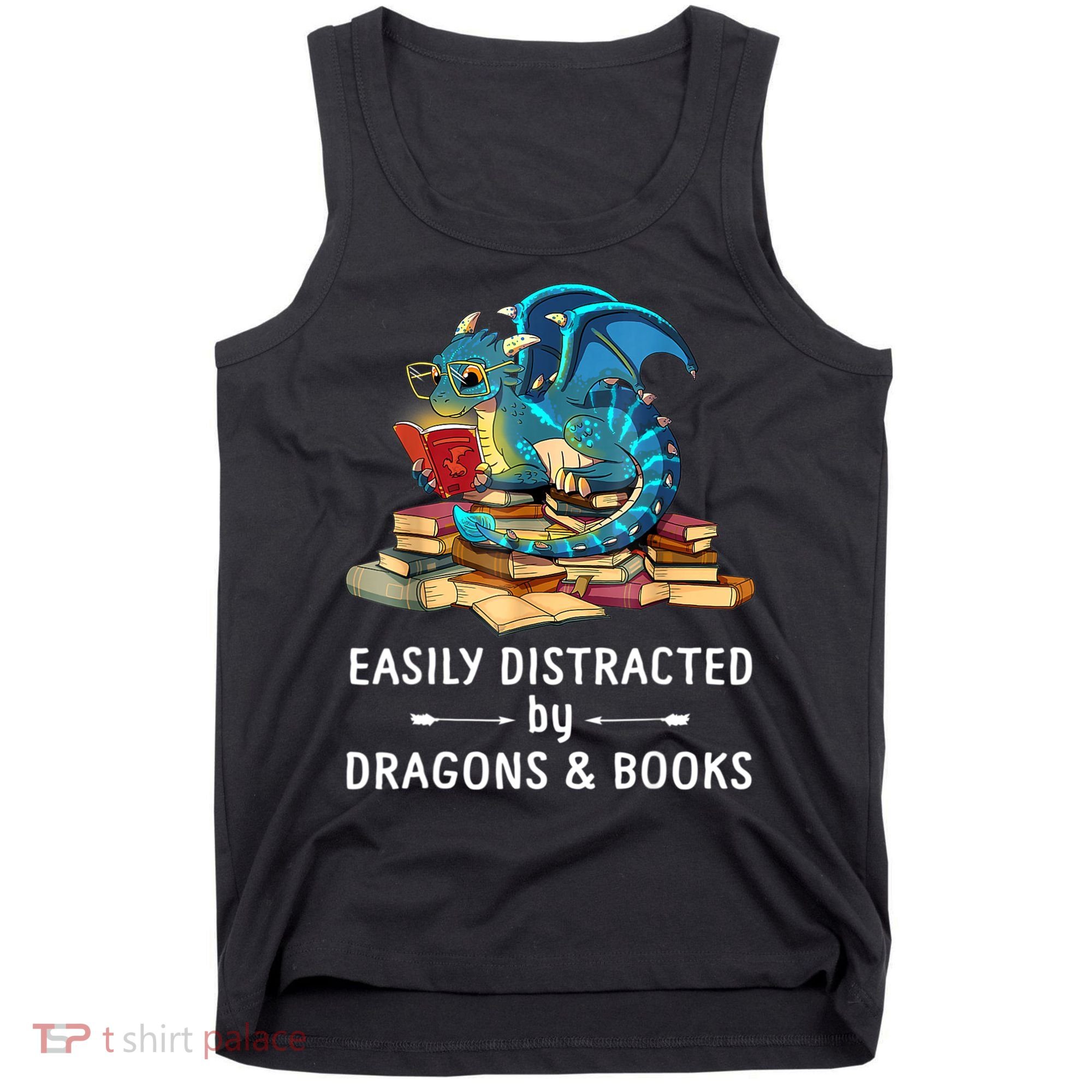Easily Distracted By Dragons And Books Nerd Dragon Tank Top
