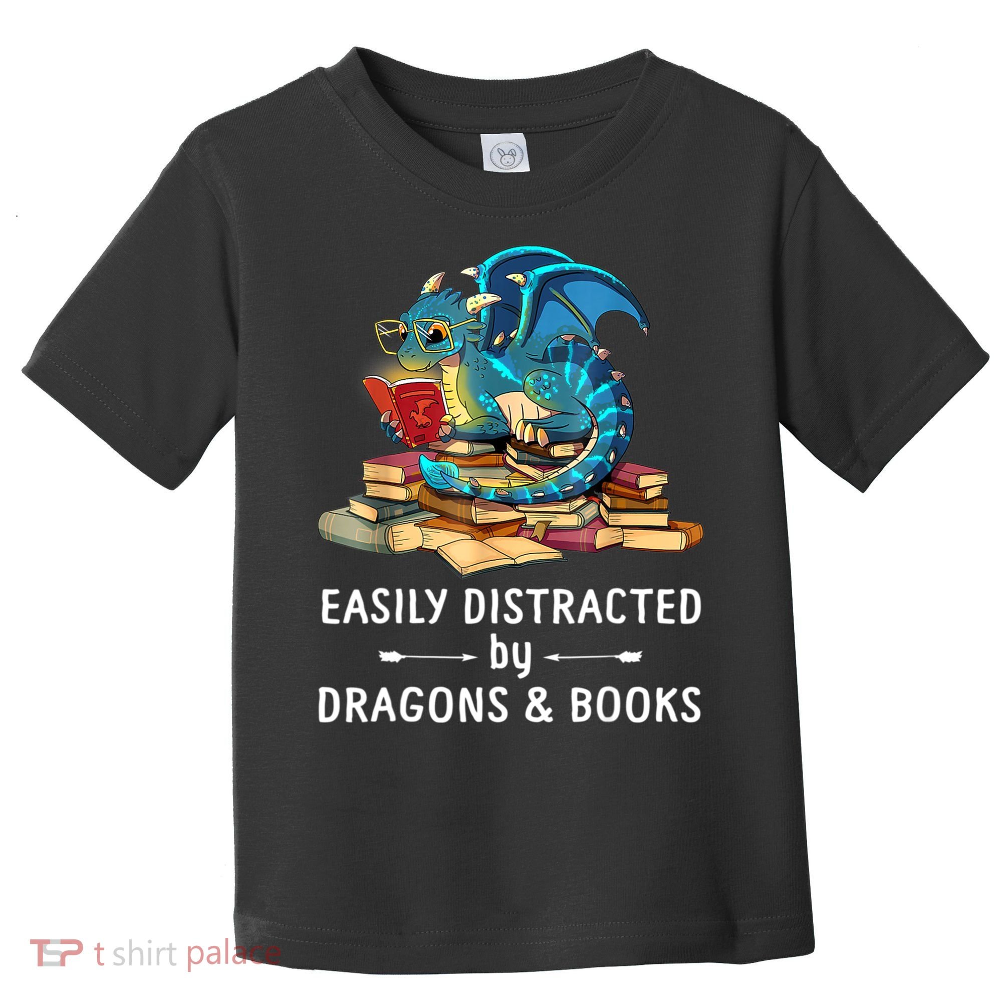 Easily Distracted By Dragons And Books Nerd Dragon Toddler T-Shirt
