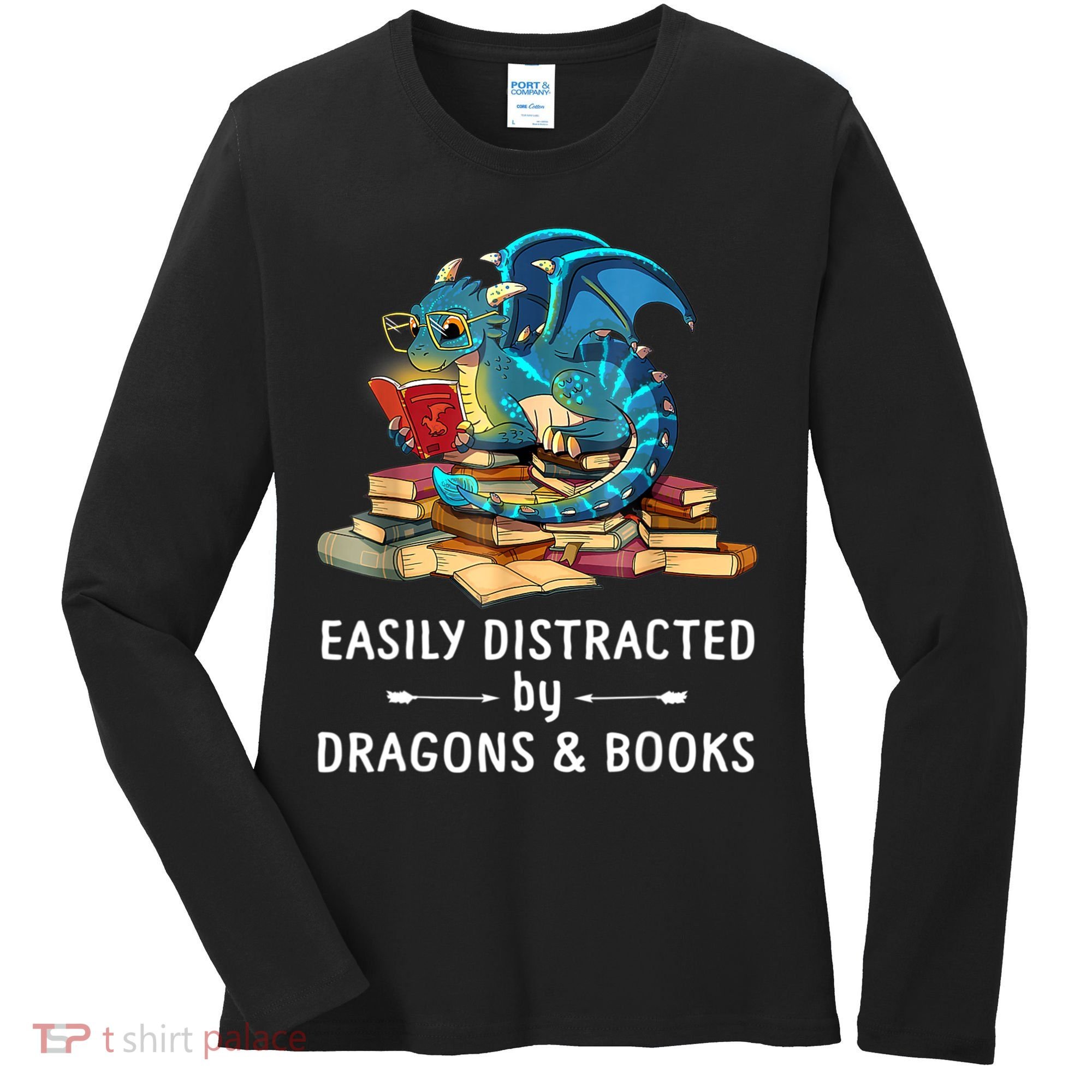 Easily Distracted By Dragons And Books Nerd Dragon Women's Long Sleeve Shirt