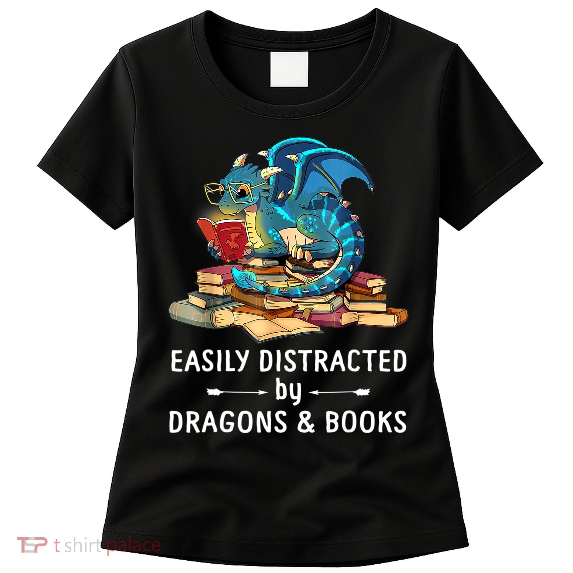 Easily Distracted By Dragons And Books Nerd Dragon Women's T-Shirt