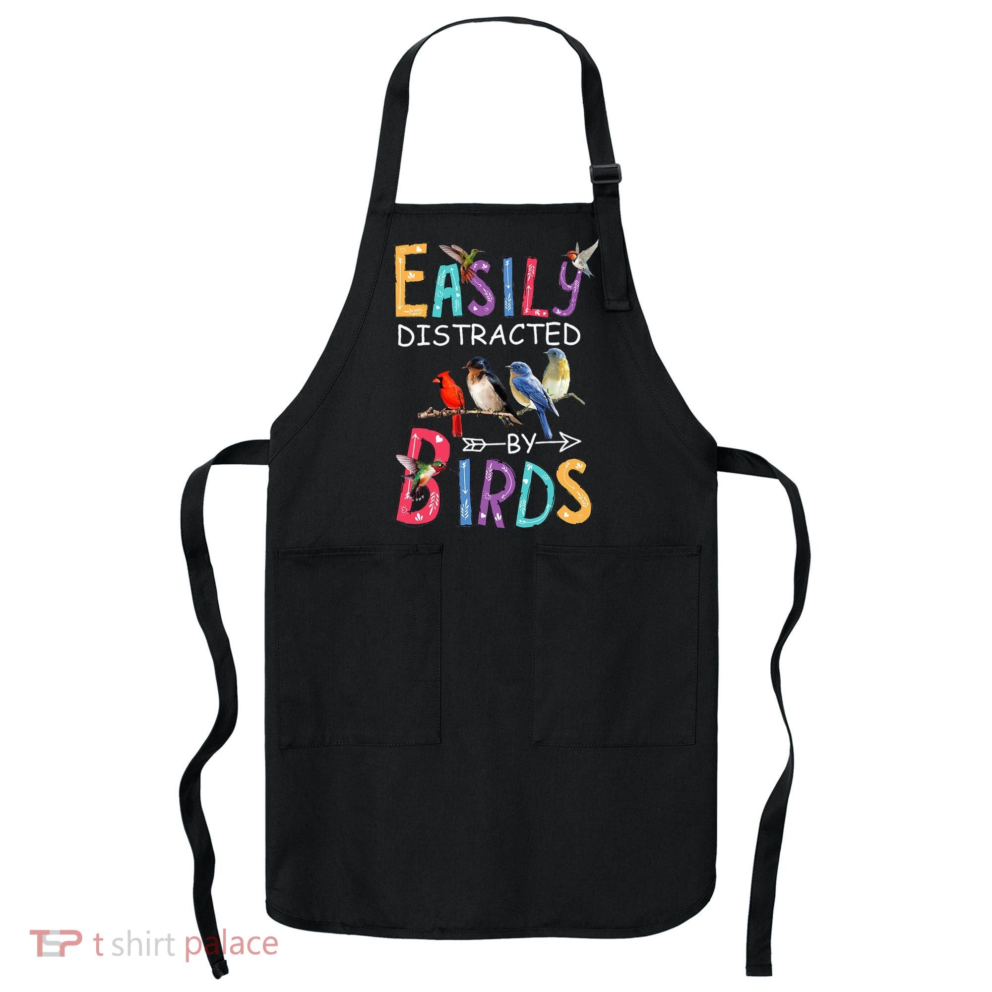 Easily Distracted By Birds Funny Bird  Apron
