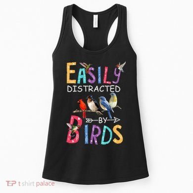 Easily Distracted By Birds Funny Bird  Women's Tank Top