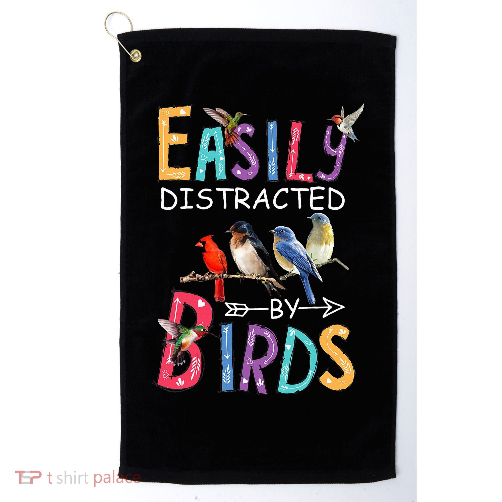 Easily Distracted By Birds Funny Bird  Golf Towel