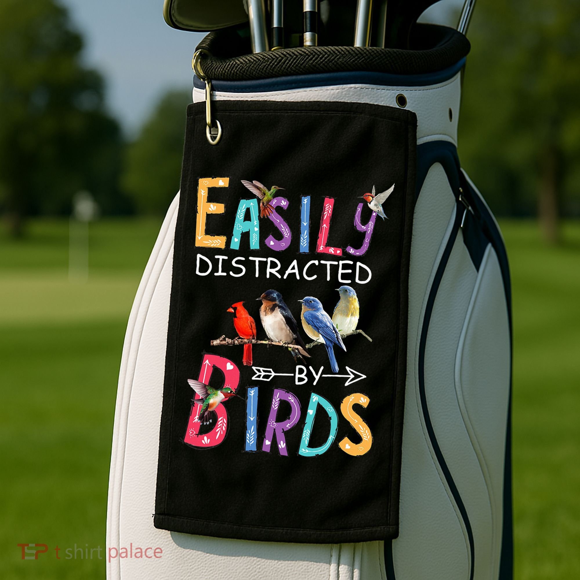 Easily Distracted By Birds Funny Bird  Golf Towel