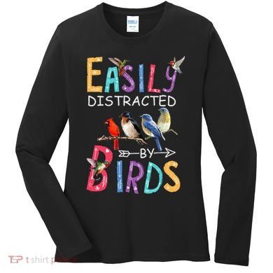 Easily Distracted By Birds Funny Bird  Women's Long Sleeve Shirt