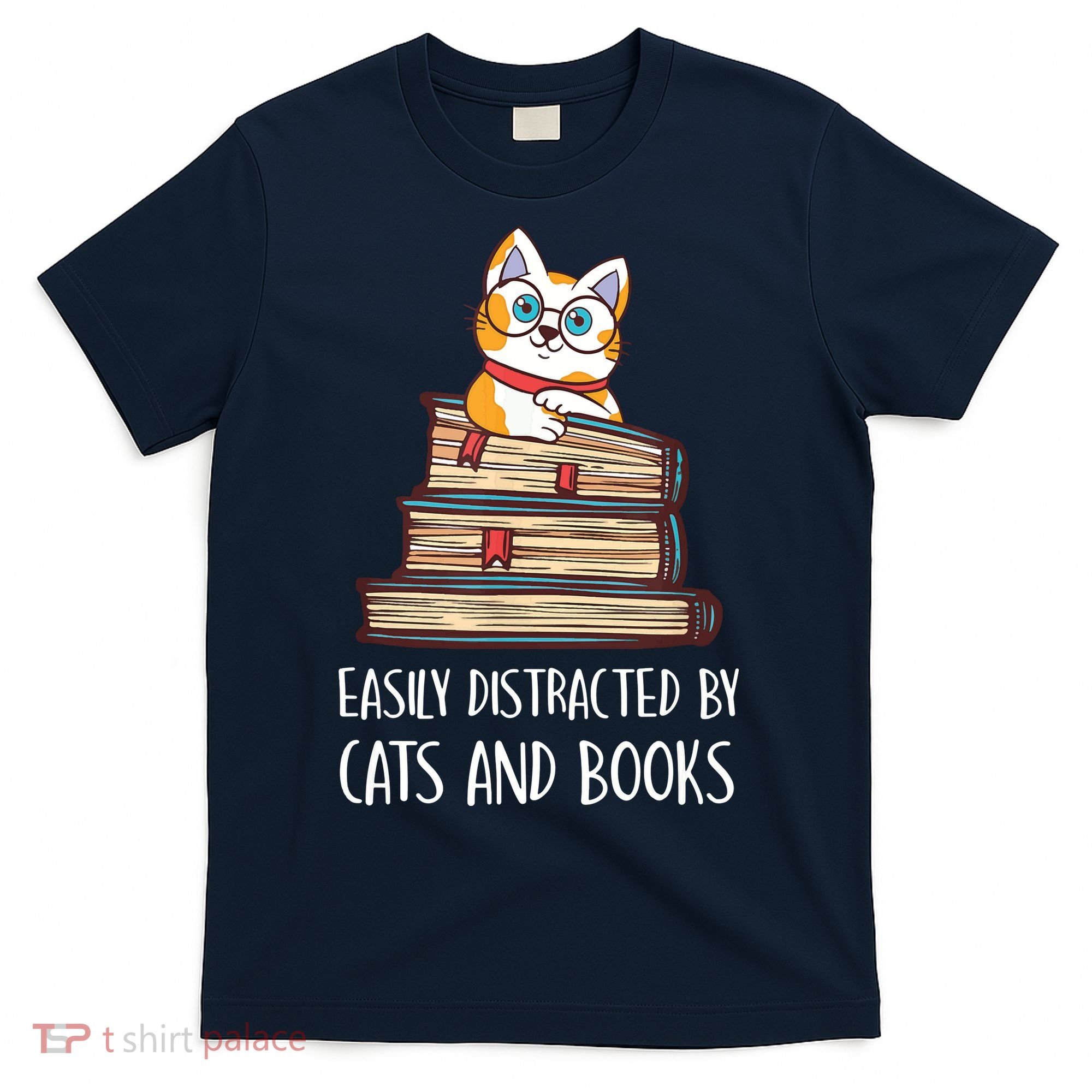 Easily Distracted By Cats And Books Cat & Book Lover T-Shirt