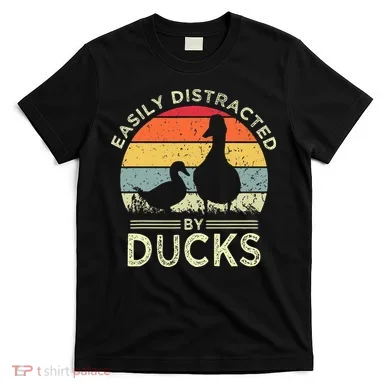 Easily Distracted By Ducks T-Shirt