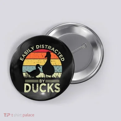 Easily Distracted By Ducks Button