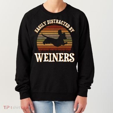 Easily Distracted By Weiners Dachshund Lovers Wiener Lovers Cool Gift Women's Sweatshirt