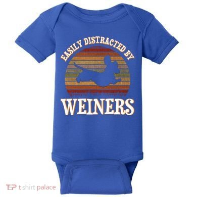 Easily Distracted By Weiners Dachshund Lovers Wiener Lovers Cool Gift Baby Bodysuit