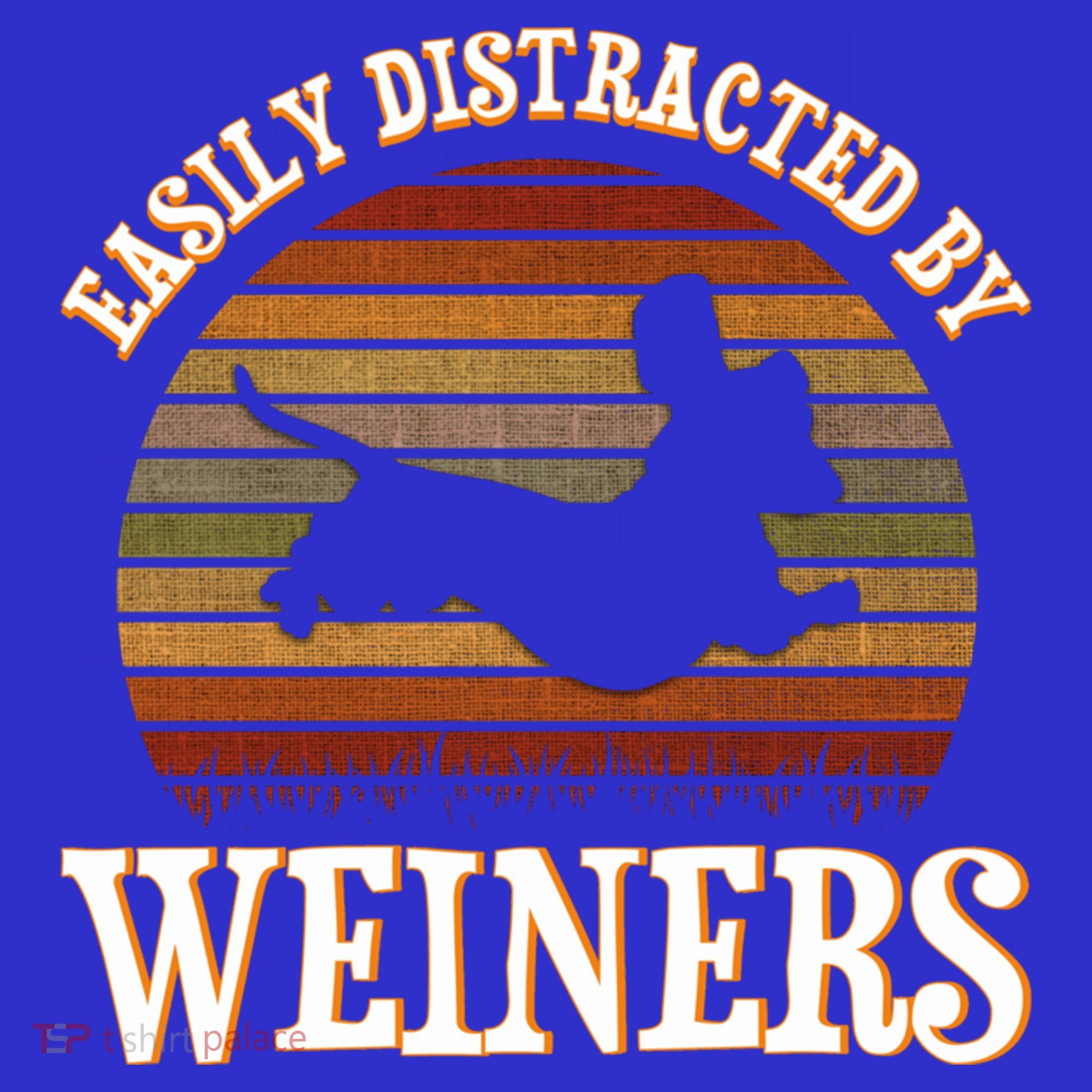 Easily Distracted By Weiners Dachshund Lovers Wiener Lovers Cool Gift Women's T-Shirt