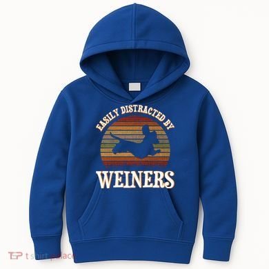 Easily Distracted By Weiners Dachshund Lovers Wiener Lovers Cool Gift Kids Hoodie