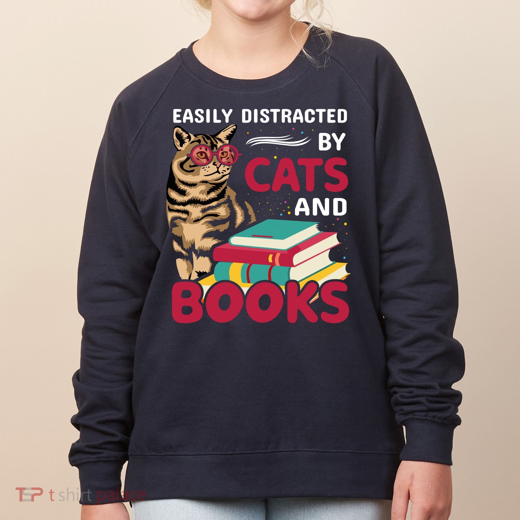 Easily Distracted By Cats And Books Women's Sweatshirt