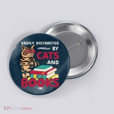 Easily Distracted By Cats And Books Button