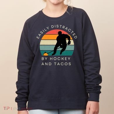 Easily Distracted By Hockey And Tacos Funny Women's Sweatshirt