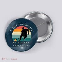 Easily Distracted By Hockey And Tacos Funny Button thumb 0