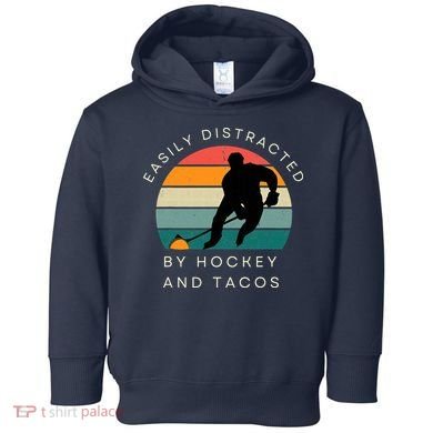 Easily Distracted By Hockey And Tacos Funny Toddler Hoodie