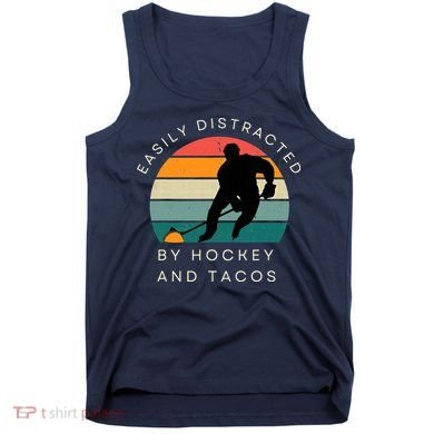 Easily Distracted By Hockey And Tacos Funny Tank Top