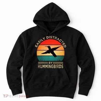 Easily Distracted By Hummingbirds Hoodie