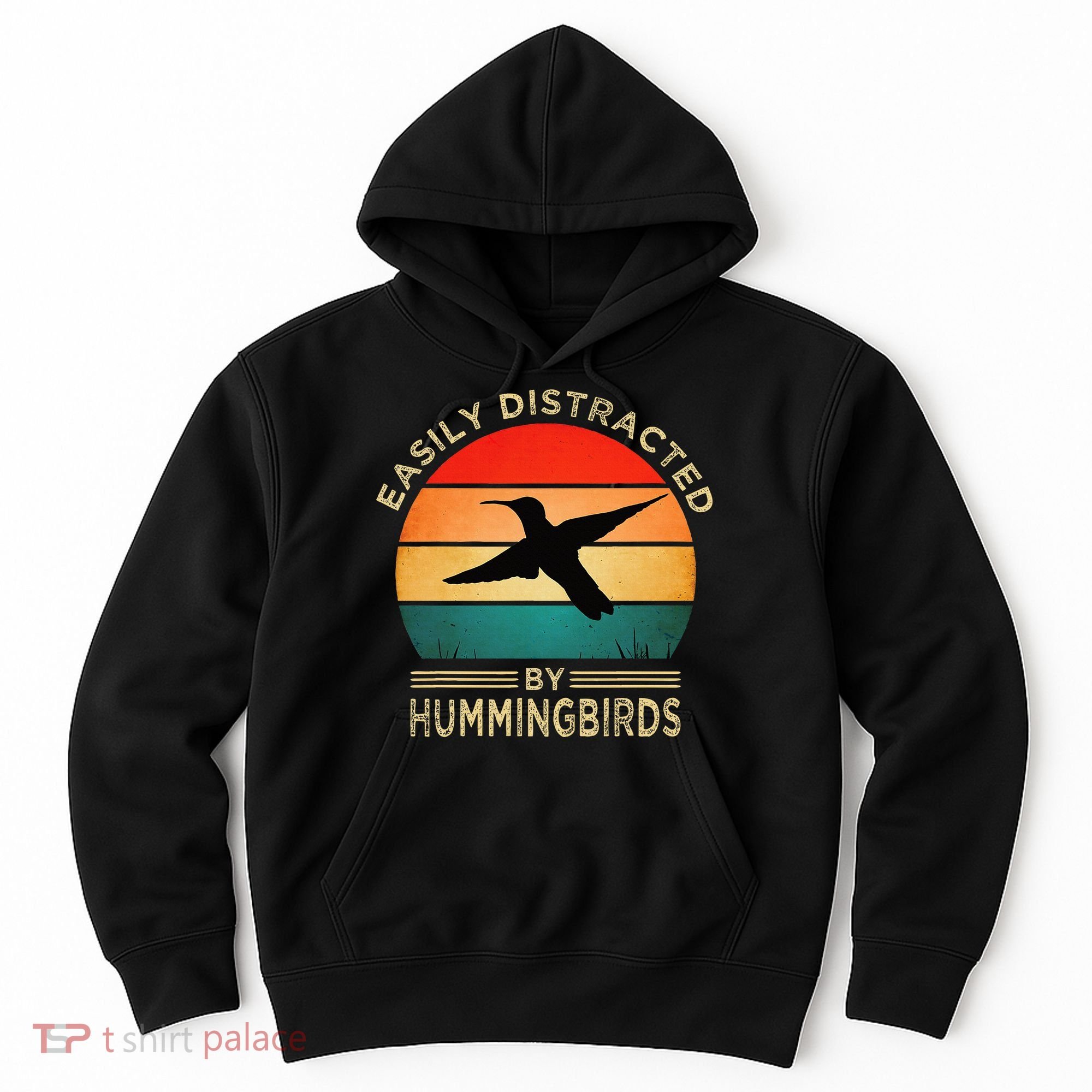 Easily Distracted By Hummingbirds Hoodie