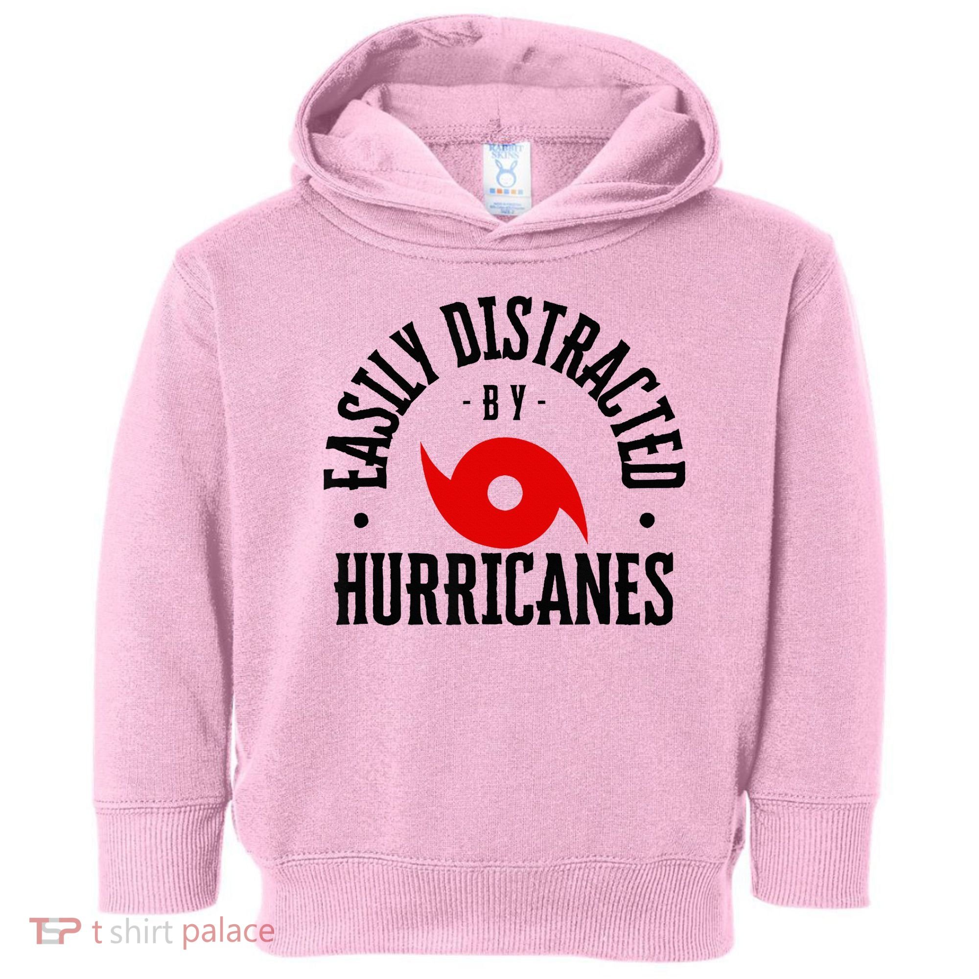 Easily Distracted By Hurricanes Hurricane Season Fun Weather Toddler Hoodie