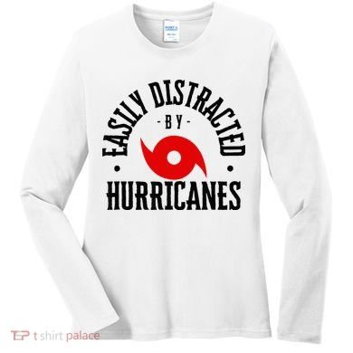 Easily Distracted By Hurricanes Hurricane Season Fun Weather Women's Long Sleeve Shirt