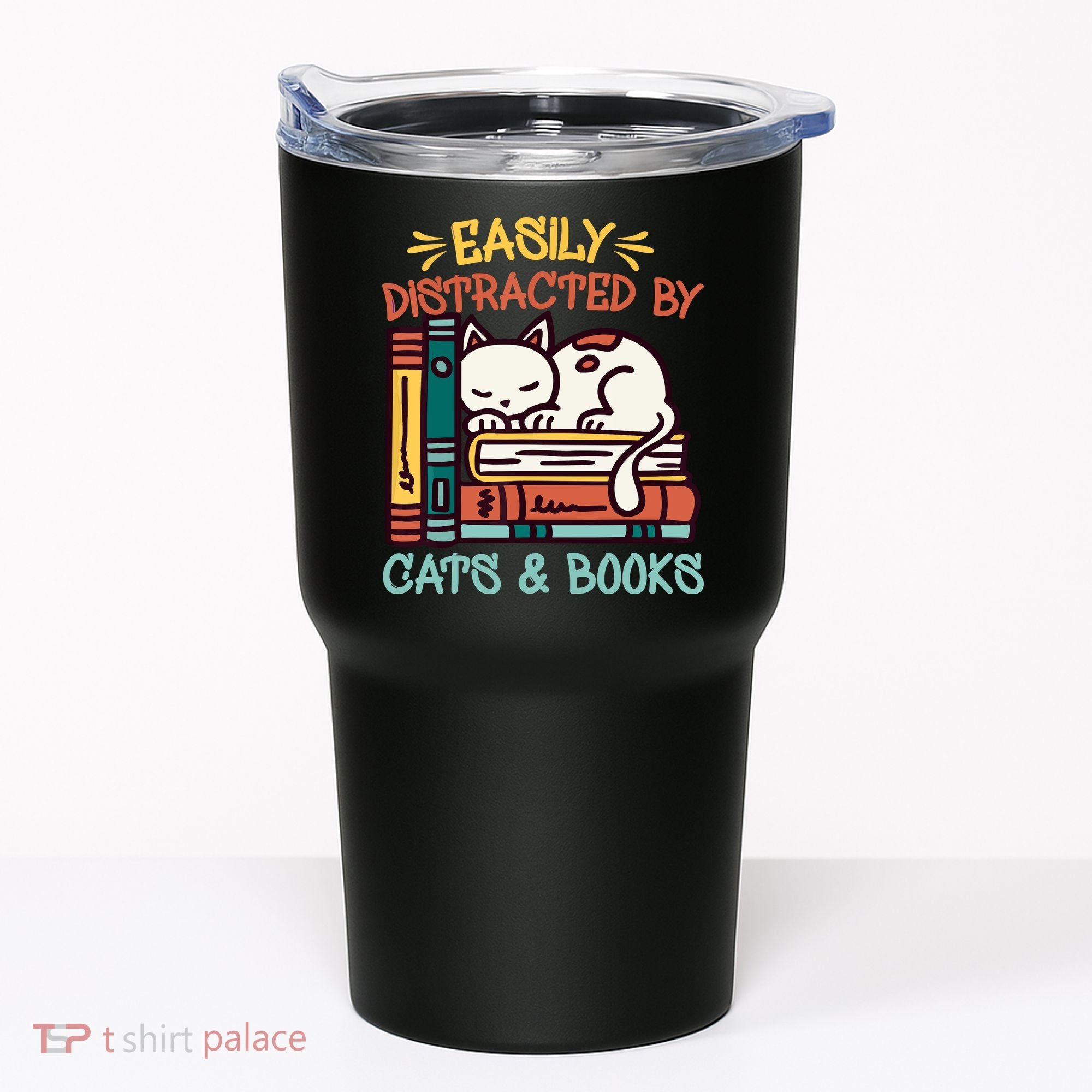 Easily Distracted By Cats And Books Cat & Book Lover Tumbler